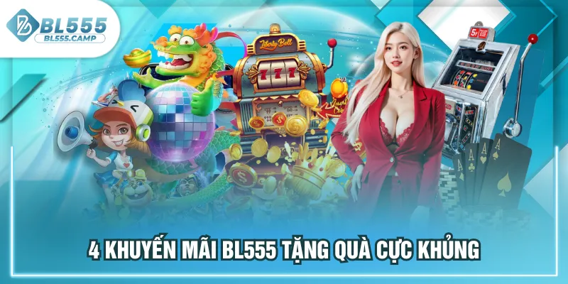4 khuyến mãi bl555