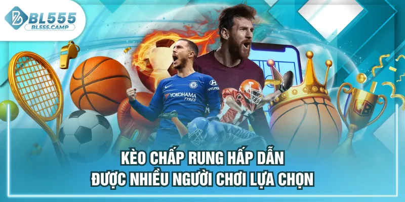 keo chap rung hap dan