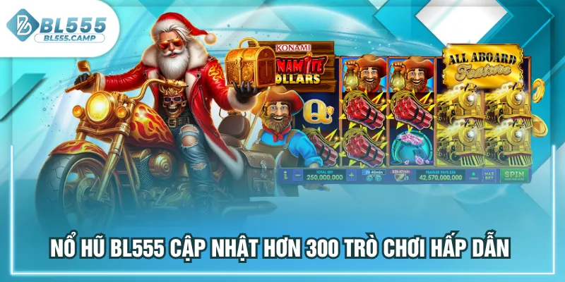 nổ hũ bl555 cập nhập mới